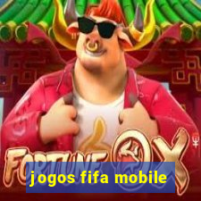 jogos fifa mobile